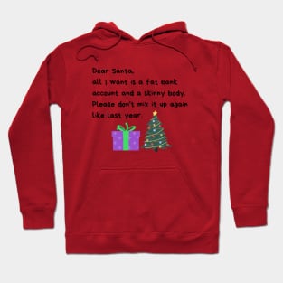 Dear Santa funny Christmas letter - Christmas is approaching Hoodie